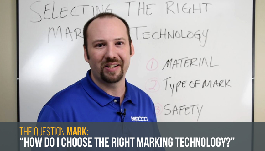 How do I choose the right part marking technology